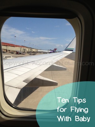 Ten Tips for Flying With Baby